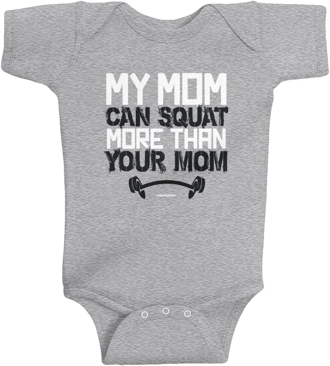 Threadrock Baby Boys' My Mom Can Squat More Than Your Mom Infant Bodysuit