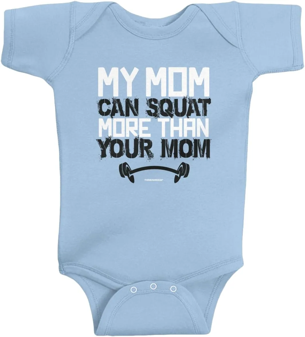 Threadrock Baby Boys' My Mom Can Squat More Than Your Mom Infant Bodysuit