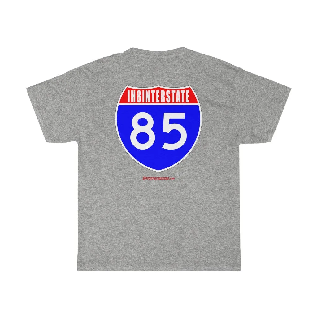 Upstate Cruisers - IH8INTERSTATE 85 Unisex Heavy Cotton Tee by Reefmonkey Land Cruiser Club Tshirt