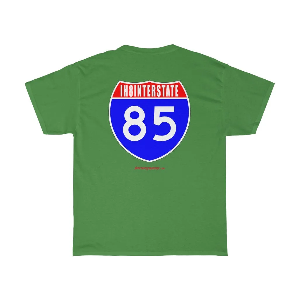 Upstate Cruisers - IH8INTERSTATE 85 Unisex Heavy Cotton Tee by Reefmonkey Land Cruiser Club Tshirt