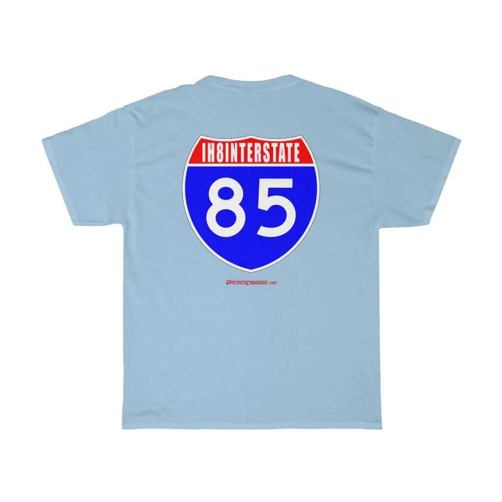 Upstate Cruisers - IH8INTERSTATE 85 Unisex Heavy Cotton Tee by Reefmonkey Land Cruiser Club Tshirt