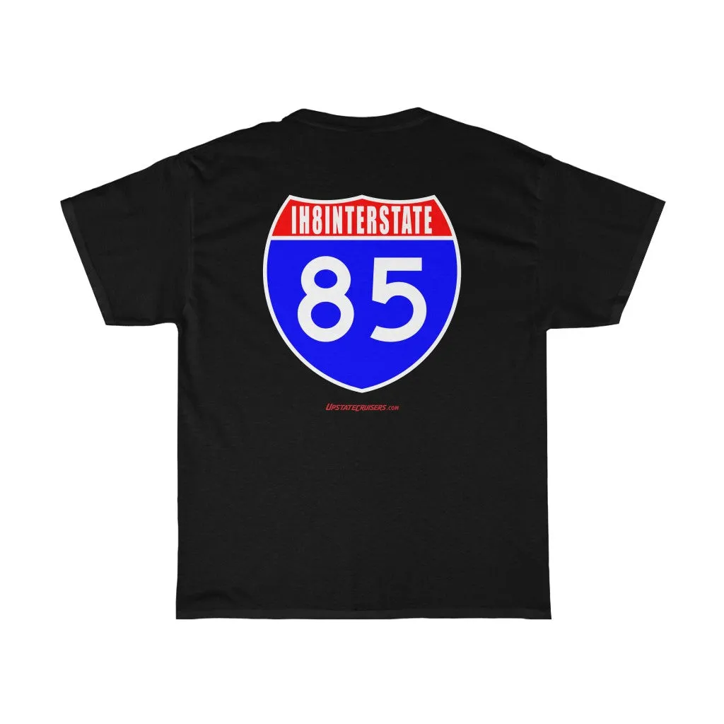 Upstate Cruisers - IH8INTERSTATE 85 Unisex Heavy Cotton Tee by Reefmonkey Land Cruiser Club Tshirt